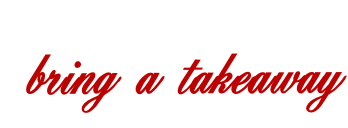 bring a takeaway